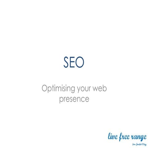 SEO: Ensuring your web presence is a success