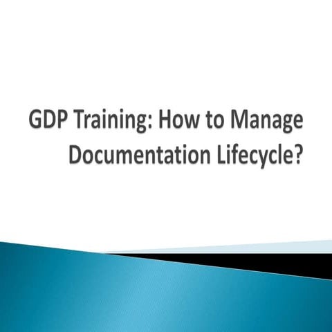 Gdp  how to manage documentation lifecycle