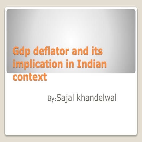 Gdp deflator and its implication in indian context