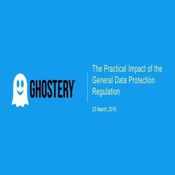 The Practical Impact of the General Data Protection Regulation