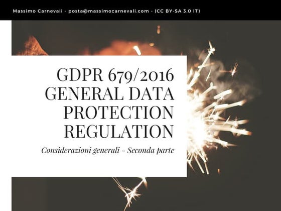 GDPR Tutorial - 2 Considerazioni generali - seconda parte