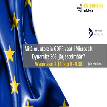 GDPR ja Microsoft Dynamics 365 -webinaarin aineistot, Accountor Enterprise So...