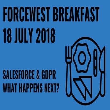 Salesforce & GDPR: What happens next? 