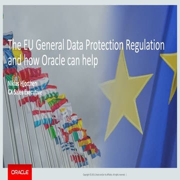 The EU General Protection Regulation and how Oracle can help 