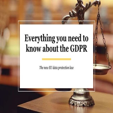 Everything you need to know about the GDPR