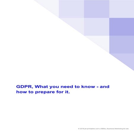 GDPR, what you need to know and how to prepare for it e book
