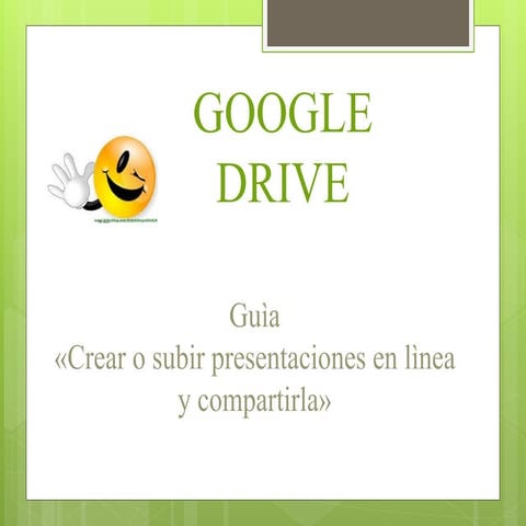Ayuda paso a paso crear y compartir presentaciones en Google Drive | PPTX