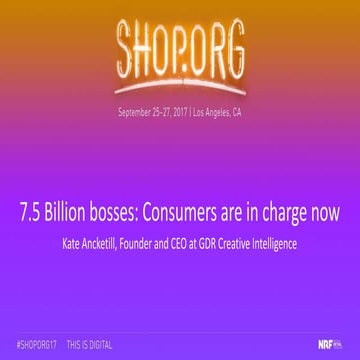 7.5 Billion bosses: Consumers are in charge now