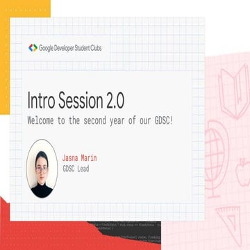 Gdsc Intro Session 2.0