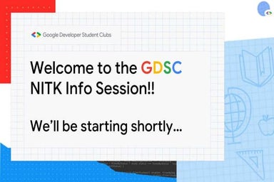 GDSC NITK Info Session 23 Upload.pptx