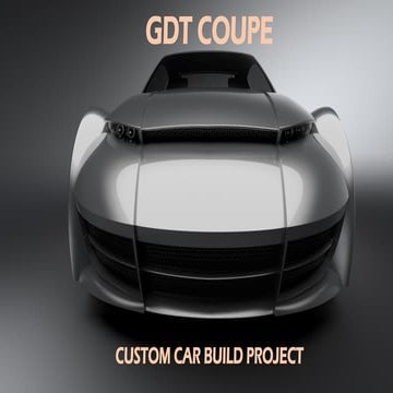 GDT COUPE Custom Car Build Project Using Corvette C6 Drivetrain | PPTX
