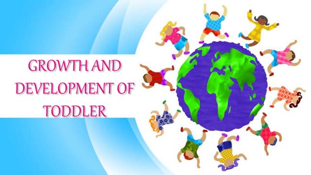 growth and development of Toddler | PPT