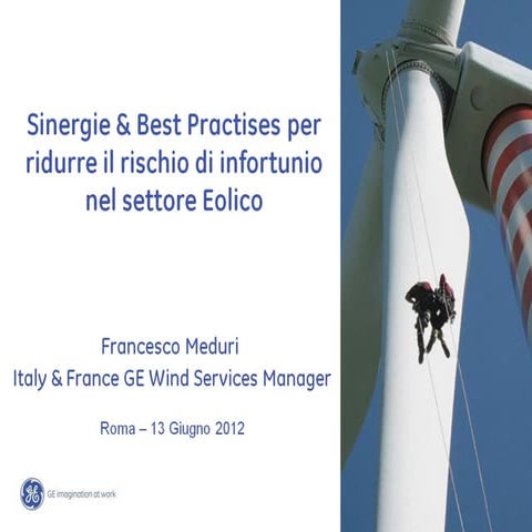 Francesco Menduri GE - ridurre l'infortunio nel settore eolico