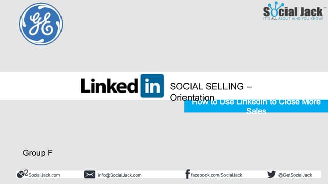 GE Social Selling Orientation - LinkedIn - Open Enrollment (Group F) - Social Jack and Forward Progress