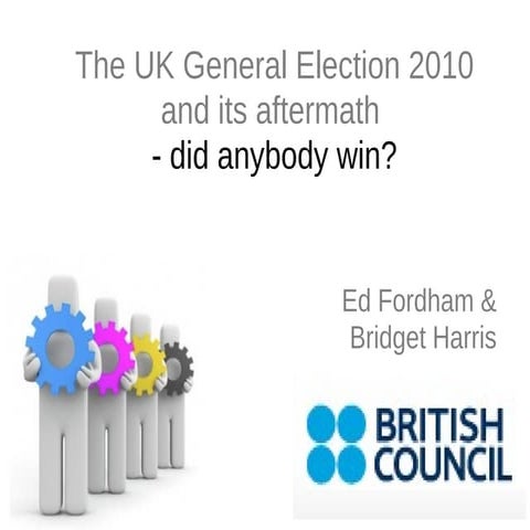 The 2010 UK General Election: Did anybody Win?