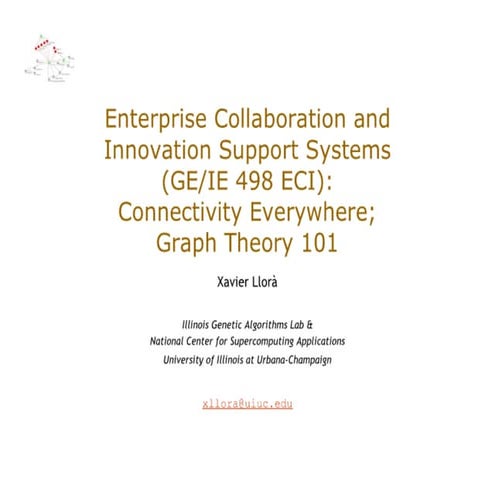 GE498-ECI, Lecture 8: Connectivity Everywhere; Graph Theory 101