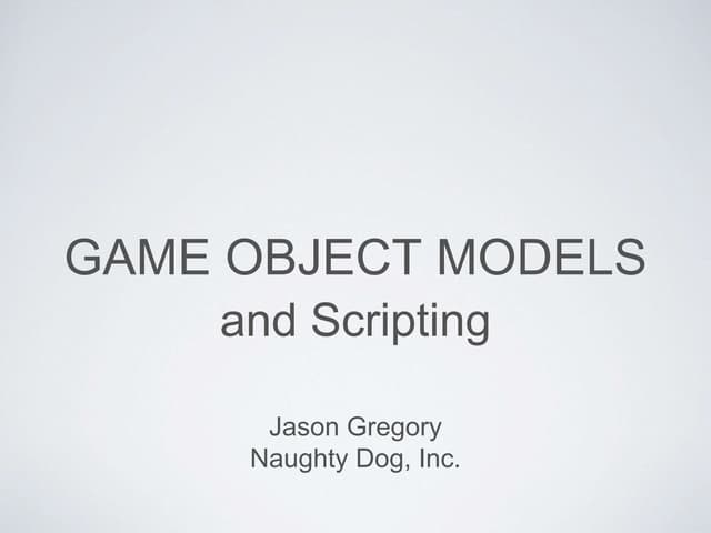 Game object models - Game Engine Architecture