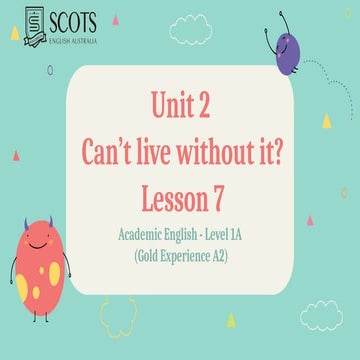 GE A2_U2_Lesson 7 Grammar Gold Experience