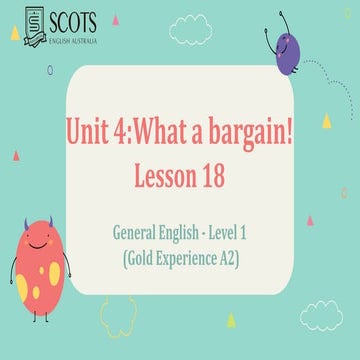 GE A2_U4_Lesson 18 Grammar.pptx Gold Experience