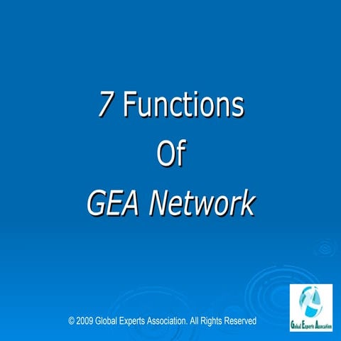 7 Functions of GEA Network