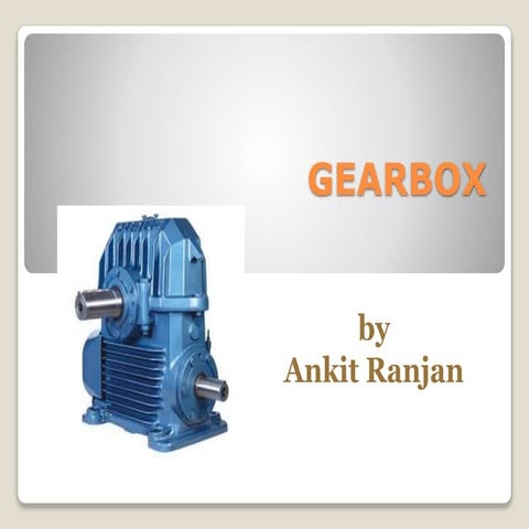 Industrial Gearboxes   by Ankit Ranjan