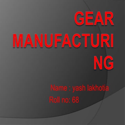 Gear manufacturing