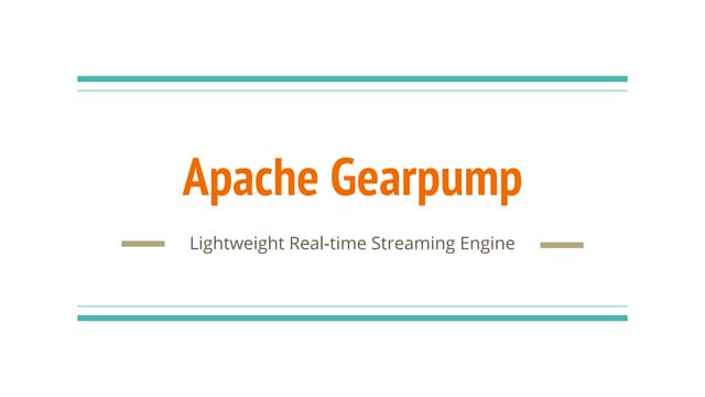 Apache Gearpump - Lightweight Real-time Streaming Engine