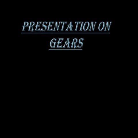 Gears
