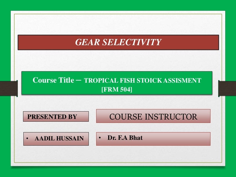 Fishing Gear selectivity