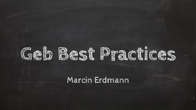Geb Best Practices