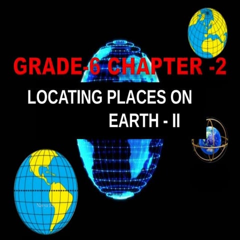 Ch 2 Locating Places on Earth  for Social II.pptx