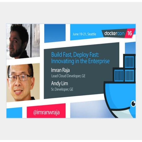 Build Fast, Deploy Fast: Innovating in the Enterprise by Imran Raja and Andy Lim