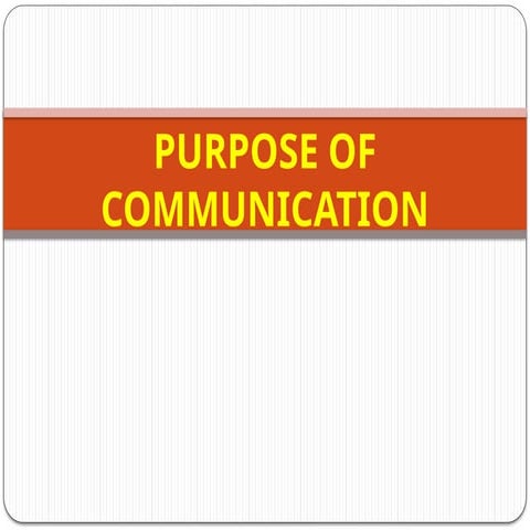 GEC PC PURPOSE OF COMMUNICATION .pptx