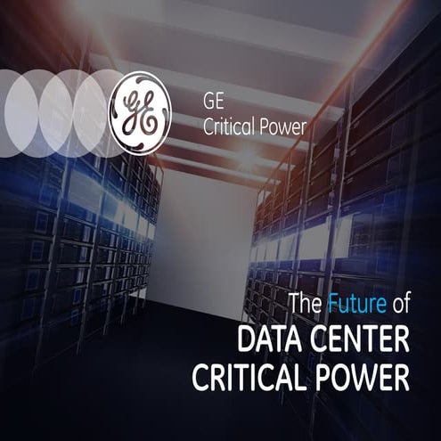 The Future Of Data Center Critical Power - GP100 eBook