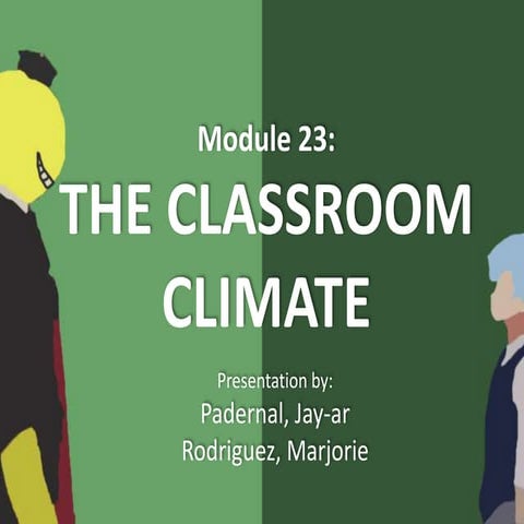 THE CLASSROOM CLIMATE