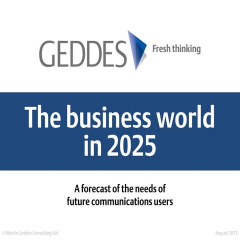 The business world in 2025