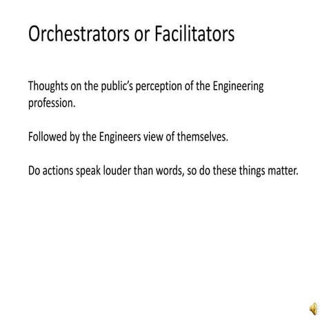 Orchestrators or Facilitators
