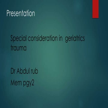 Geriatric trauma special consideration 