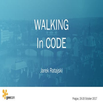 Geecon walking in CODE