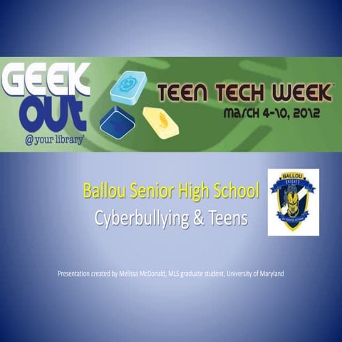 Geek out @ your library® cyberbullying