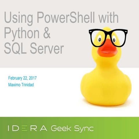 Geek Sync | Using PowerShell with Python and SQL Server | PPT
