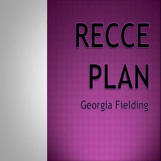 Recce Plan