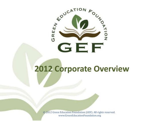 2012 GEF Corporate Overview