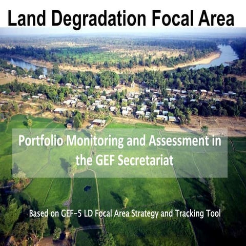 GEF - Land Degradation Focal Area