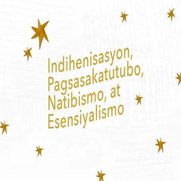 Indihenisasyon, Pagsasakatutubo, Natibismo, at Esensiyalismo