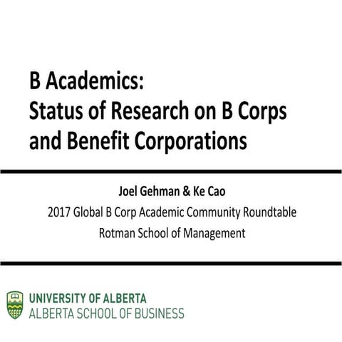 B Academics: Status of Research on B Corps  and Benefit Corporations