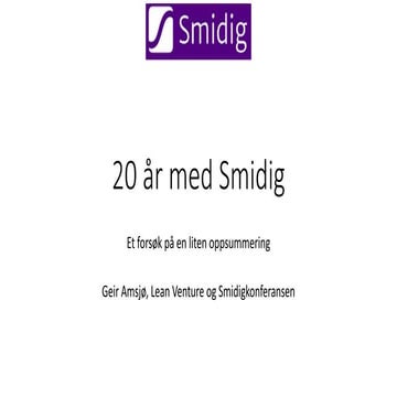 20 år med Smidig i Norge