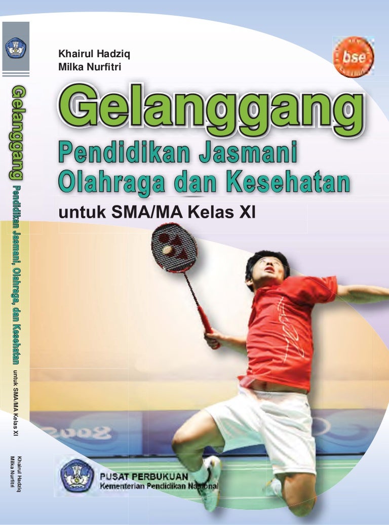 Gelanggang Pendidikan Jasmani Olahraga Dan Kesehatan Sma Kelas Xi Kah Gelanggang Pendidikan Jasmani Olahraga Dan Kesehatan Sma Kelas Xi Kah