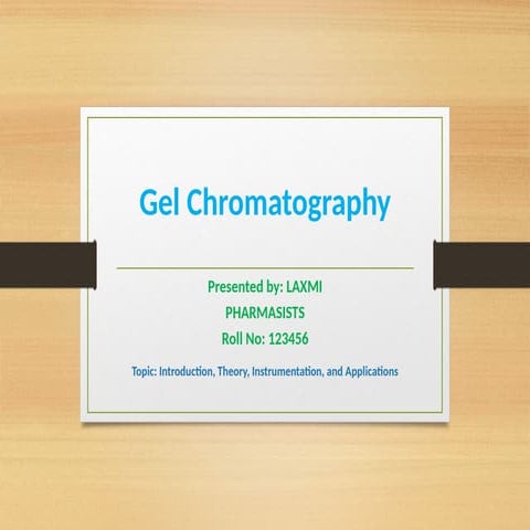 Gel_Chromatography_Presentation_Colorful.pptx