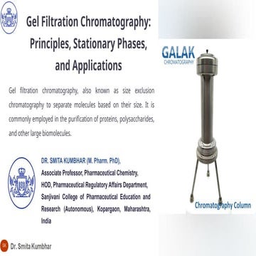 Gel Filtration Chromatography Principles, Stationary Phases, and Applications...